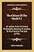 The Citizen Of The World V1: Or Letters From A Chinese Philosopher, Residing In London, To His Friend In The East (1794)
