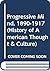Progressive Mind, 1890-1917 (History of American Thought & Culture)