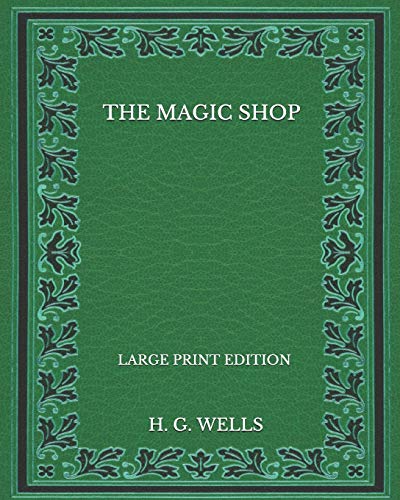The Magic Shop - Large Print Edition