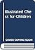 Illustrated Chess for Children