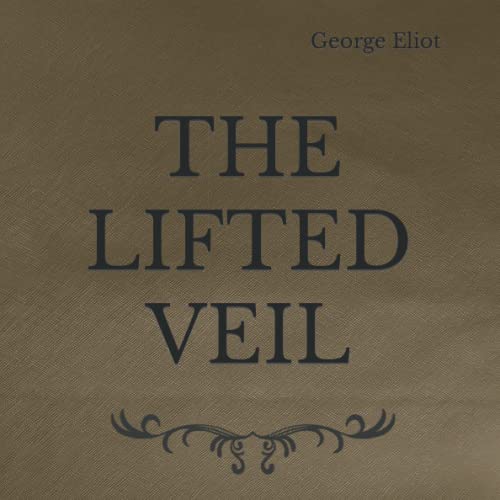 The Lifted Veil: Square Sized Edition