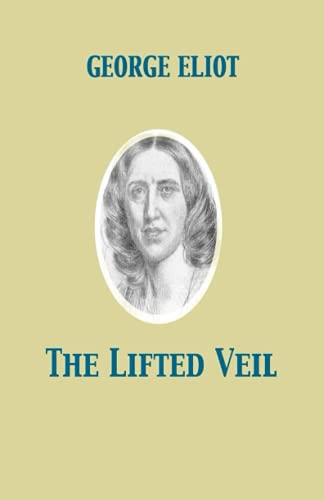 The Lifted Veil - ILLUSTRATED