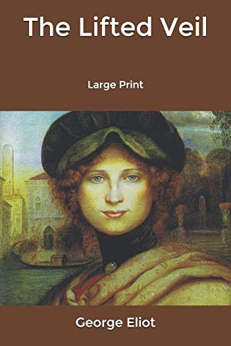 The Lifted Veil: Large Print