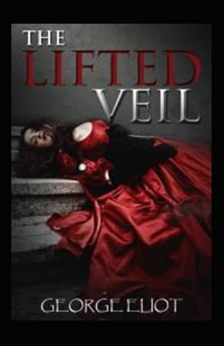 The Lifted Veil Annotated