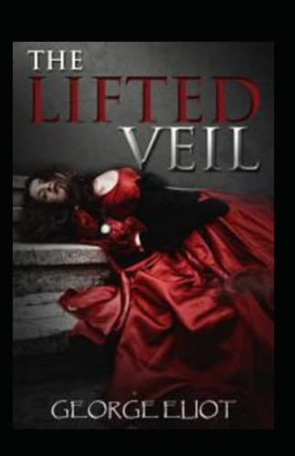 The Lifted Veil Annotated