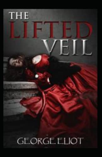 The Lifted Veil Annotated