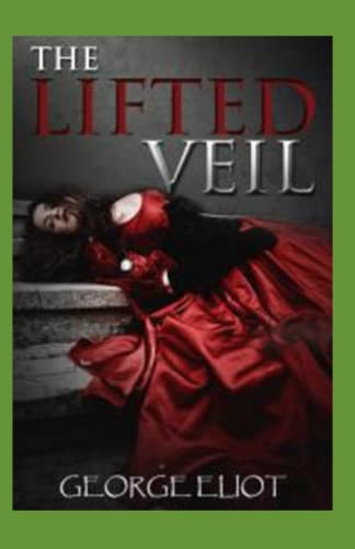 The Lifted Veil Annotated