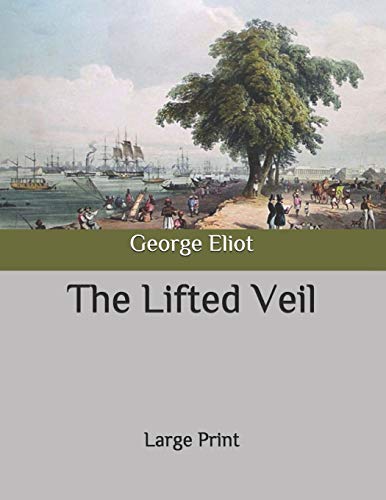 The Lifted Veil: Large Print