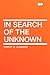 In Search of the Unknown
