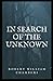 In Search of the Unknown Illustrated