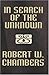 In Search of the Unknown [Facsimile Edition]