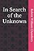 In Search of the Unknown