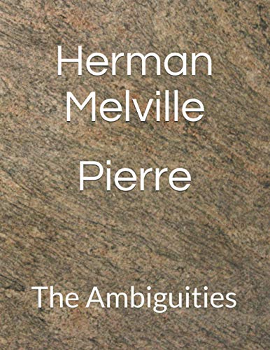 Pierre: The Ambiguities