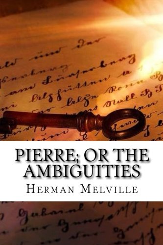 Pierre; or The Ambiguities