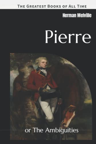 Pierre: or The Ambiguities