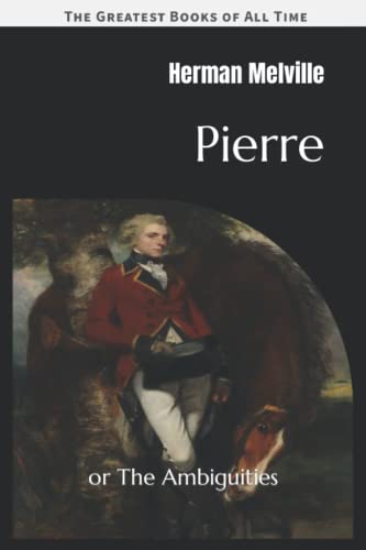 Pierre: or The Ambiguities