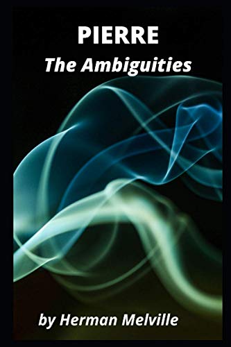 Pierre: The Ambiguities