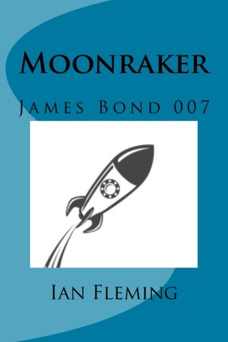 Moonraker: James Bond 007