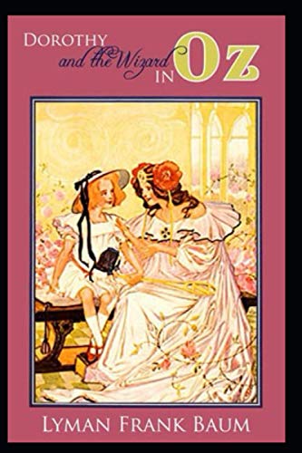 Dorothy and the Wizard in Oz The Oz Books #4