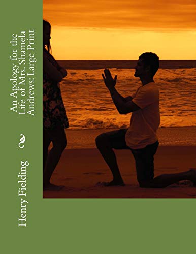 An Apology for the Life of Mrs. Shamela Andrews: Large Print