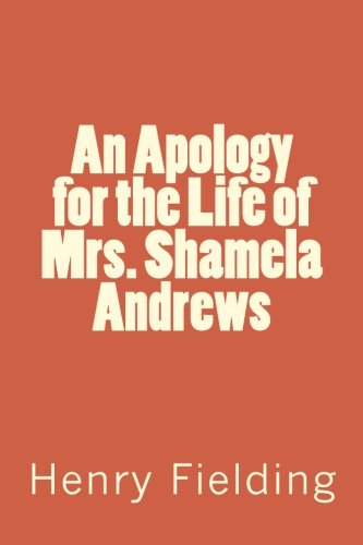 An Apology for the Life of Mrs. Shamela Andrews