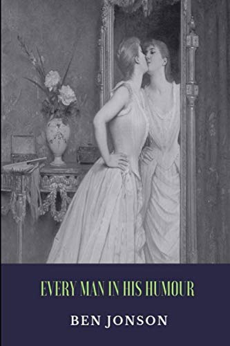 Every Man In His Humour