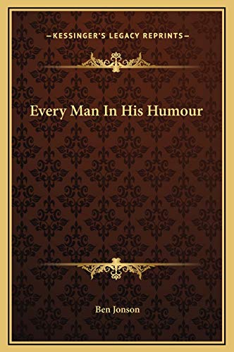 Every Man In His Humour