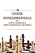 Chess Fundamentals: by World Chess Champion JOSÉ R. CAPABLANCA