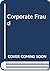 Corporate fraud