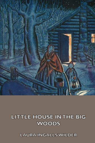 Little House in the Big Woods