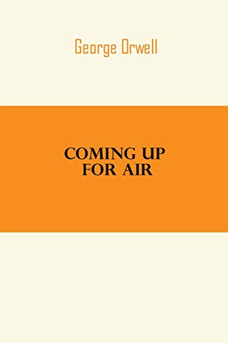Coming Up For Air by George Orwell