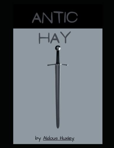 Antic Hay by Aldous Huxley