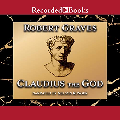 Claudius the God: Sequel to I, Claudius