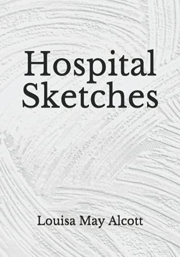 Hospital Sketches: