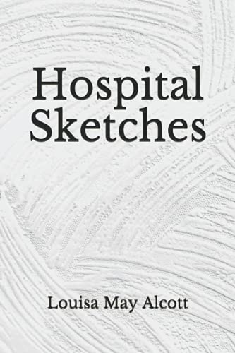 Hospital Sketches: