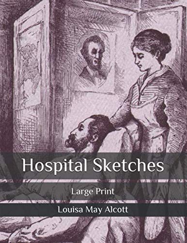 Hospital Sketches: Large Print