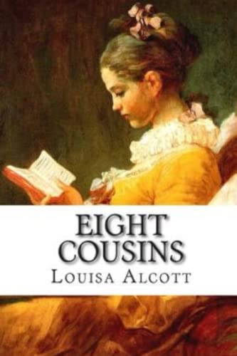 eight cousins: Illustrated Edition