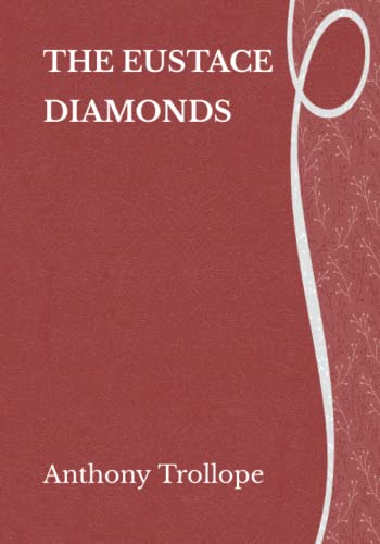 The Eustace Diamonds: Literature Heritage Series