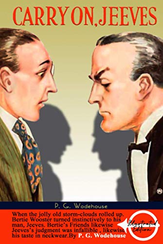 Carry On, Jeeves: Illustrated Edition
