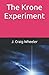 The Krone Experiment