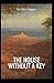 The House Without a Key Illustrated