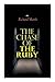 The Chase of the Ruby: Action Adventure Thriller