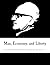 Man, Economy, and Liberty: ...