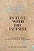 In Tune With The Infinite: Awakening Guide To Peace, Plenty, And Power