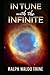 In Tune with The Infinite Book By Ralph Waldo Trine :Illustrated Edition