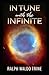 In Tune With The Infinite Book By Ralph Waldo Trine: Illustrated Edition