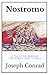 The World's Great Classics: Nostromo: A Tale of the Seaboard