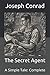 The Secret Agent: A Simple Tale: Complete