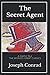 The World's Great Classics: The Secret Agent: A Simple Tale