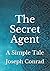 The Secret Agent: A Simple Tale